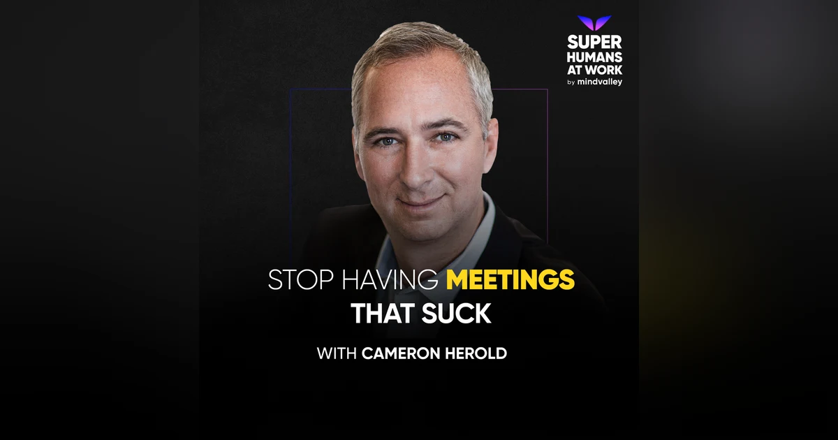 Stop Having Meetings That Suck - Cameron Herold
