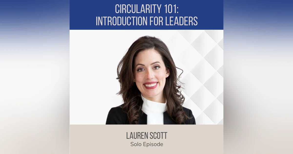Circularity 101: Get to know the basics for business leaders