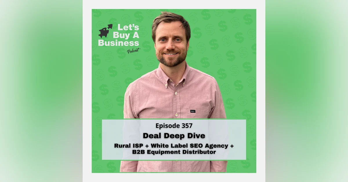 Deal Deep Dive: Rural ISP + White Label SEO Agency + B2B Equipment Distributor