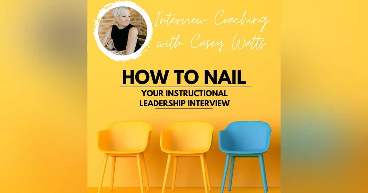How to Nail Your Instructional Leader Interview