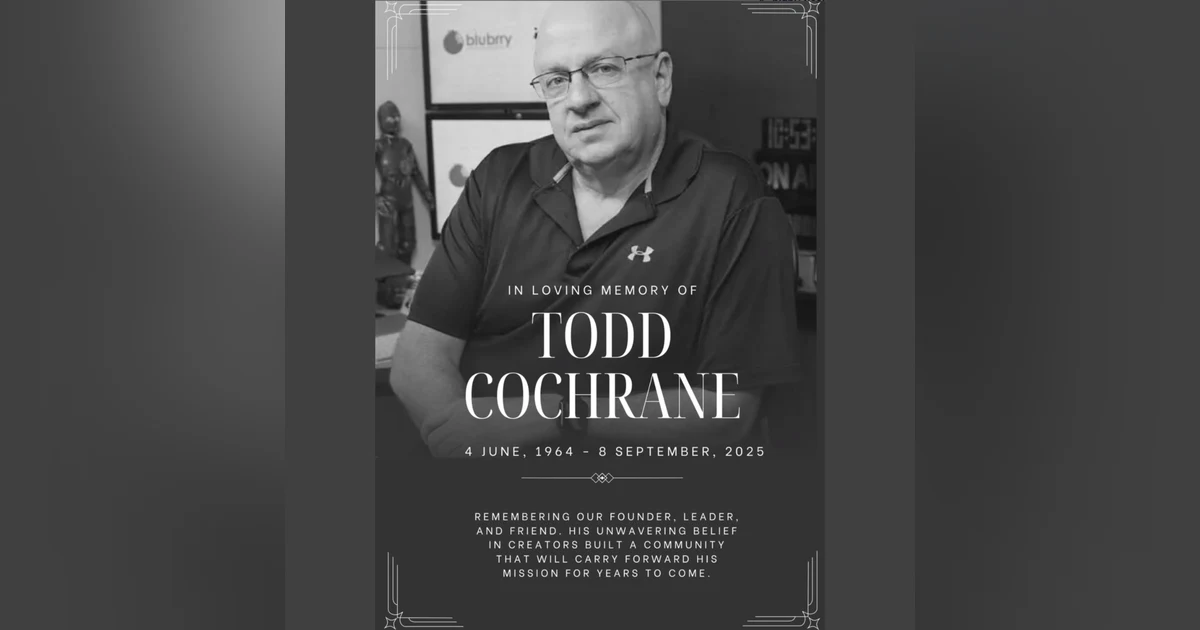 367 - Declining YouTube Views and Remembering Todd Cochrane, CEO of Blubrry
