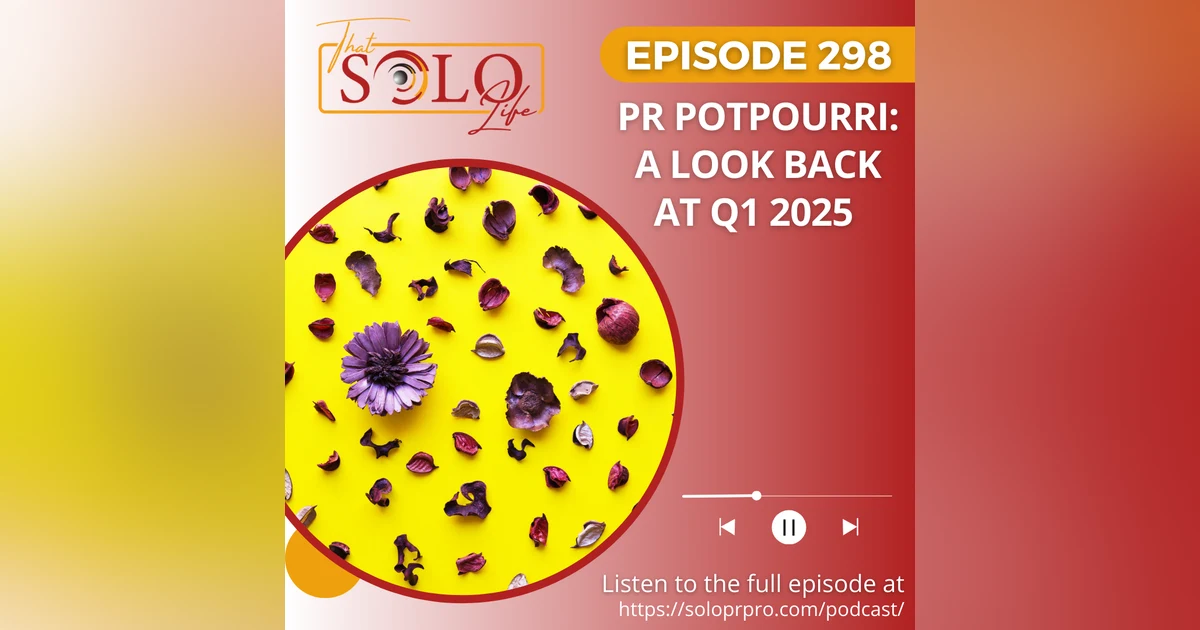PR Potpourri: A Look Back at Q1 2025