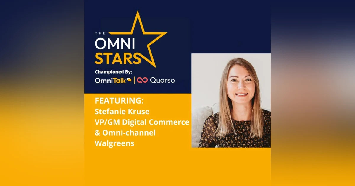 2022 OmniStars Spotlight | Stefanie Kruse Walgreens VP Digital Commerce & Omnichannel