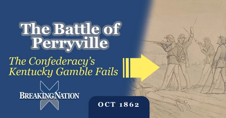 image for How the Confederacy Lost Kentucky at Perryville