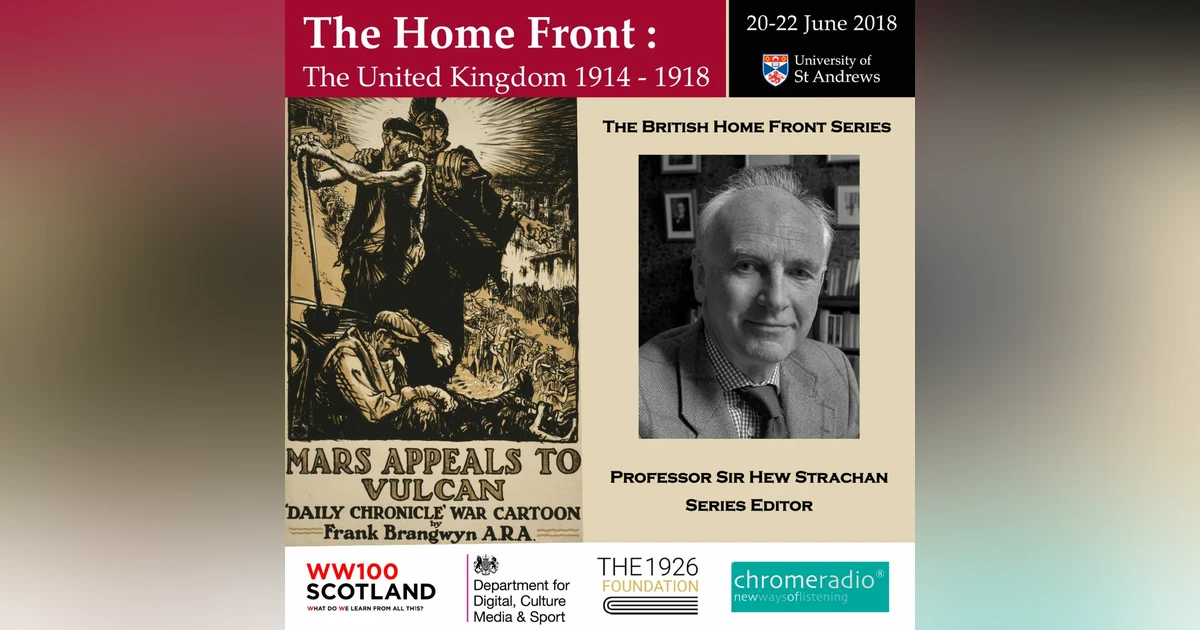 THE BRITISH HOME FRONT 1 | Introduction - Hew Strachan