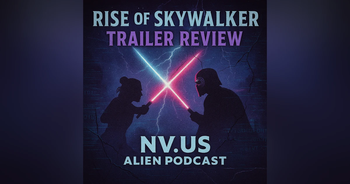 Galactic Gossip: The Rise of Skywalker Trailer & Star Wars Spoiler-Fest