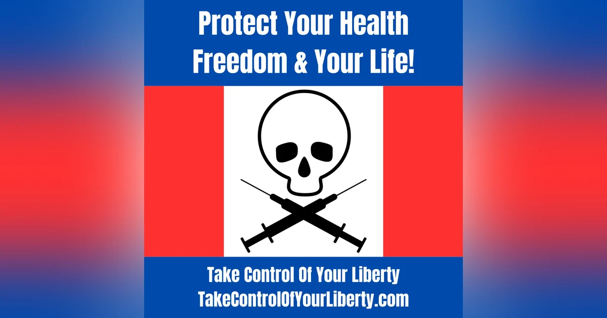 Protect Your Health Freedom & Your Life!