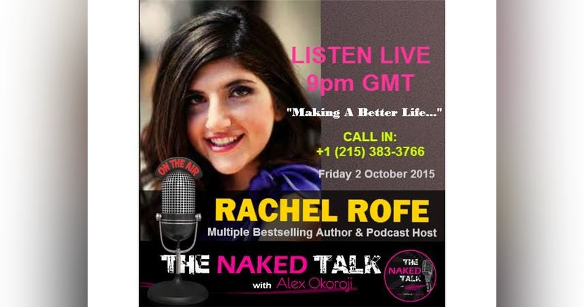 Making A Better Life w/ Guest- Rachel Rofe