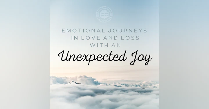 image for Emotional Journeys in Love and Loss With an Unexpected Joy