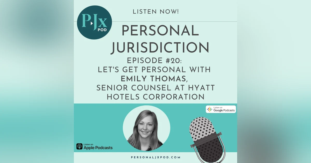 Let's Get Personal with Emily Thomas, Senior Counsel at Hyatt Hotels Corporation