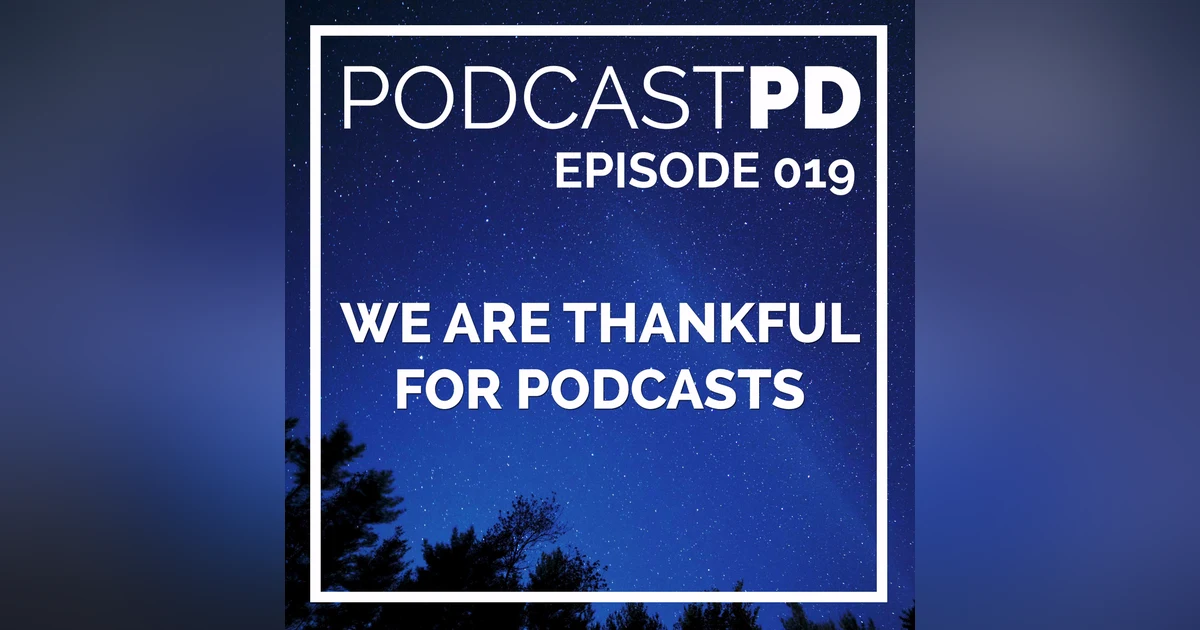 We Are Thankful for Podcasts