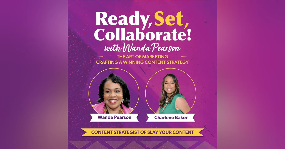 Mastering Marketing Through Collaboration with Charlene Baker: Overcoming Challenges and Boosting Success
