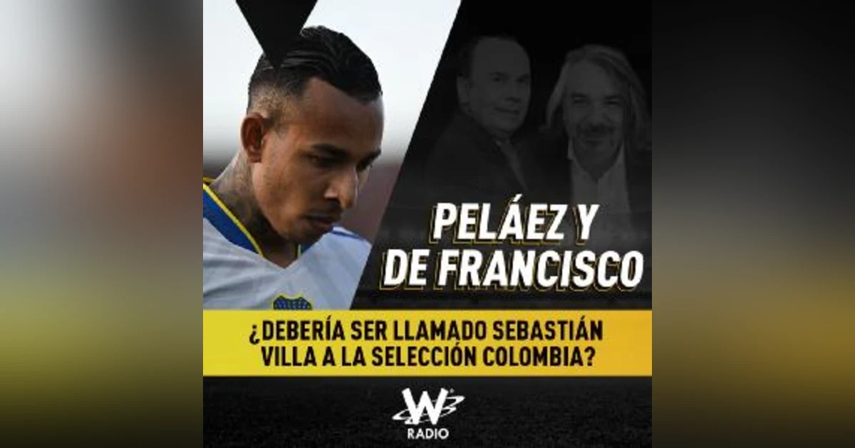 ¿Debería ser llamado Sebastián Villa a la Selección Colombia?