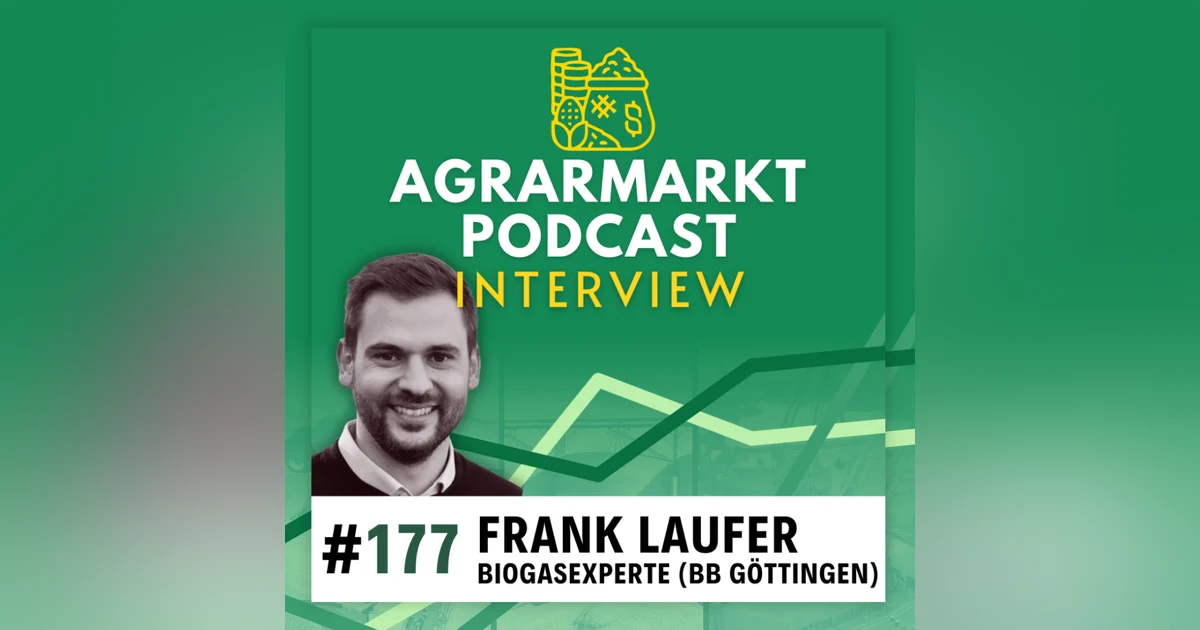 #177 ♻️ Deepdive Biogas mit Betriebsberater Frank Laufer (BB Göttingen)