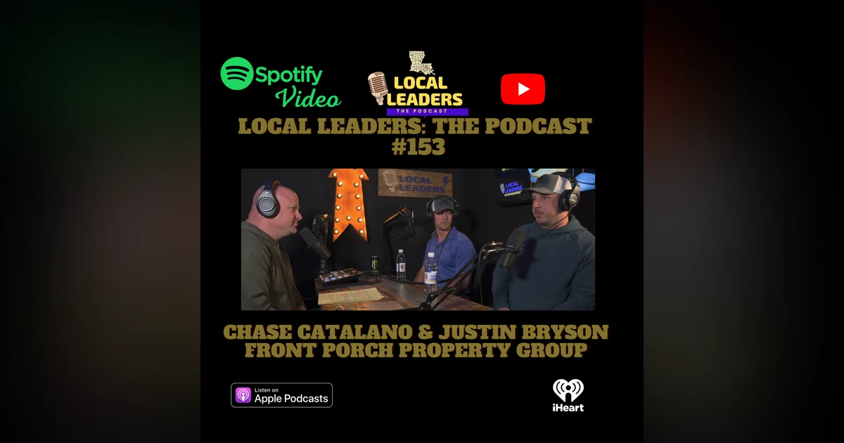 Front Porch Property Group on "Responsible Development" Local Leaders The Podcast 153