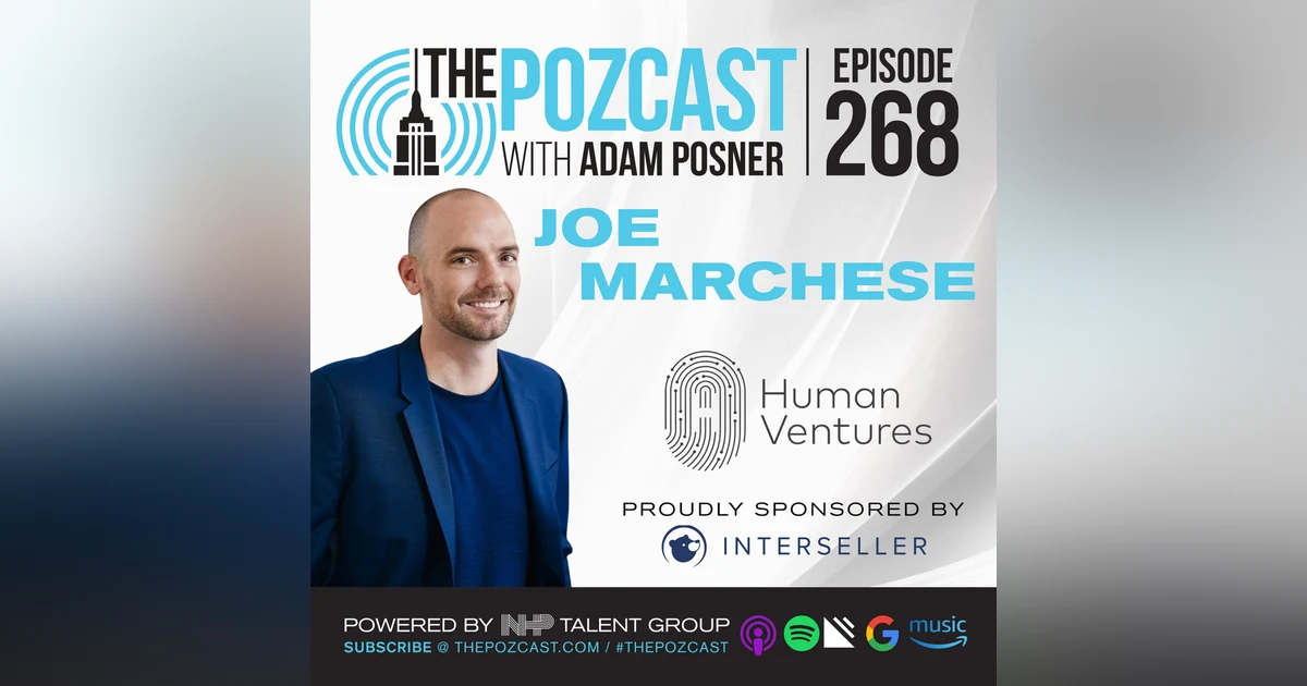 Joe Marchese: VC Investing In and With Human Positivity, Optimism and Connection