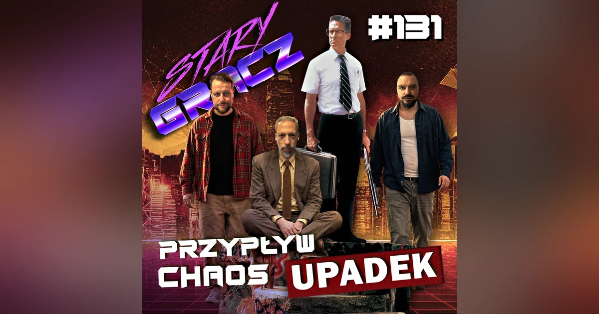 #131 Przypływ, Chaos, Upadek