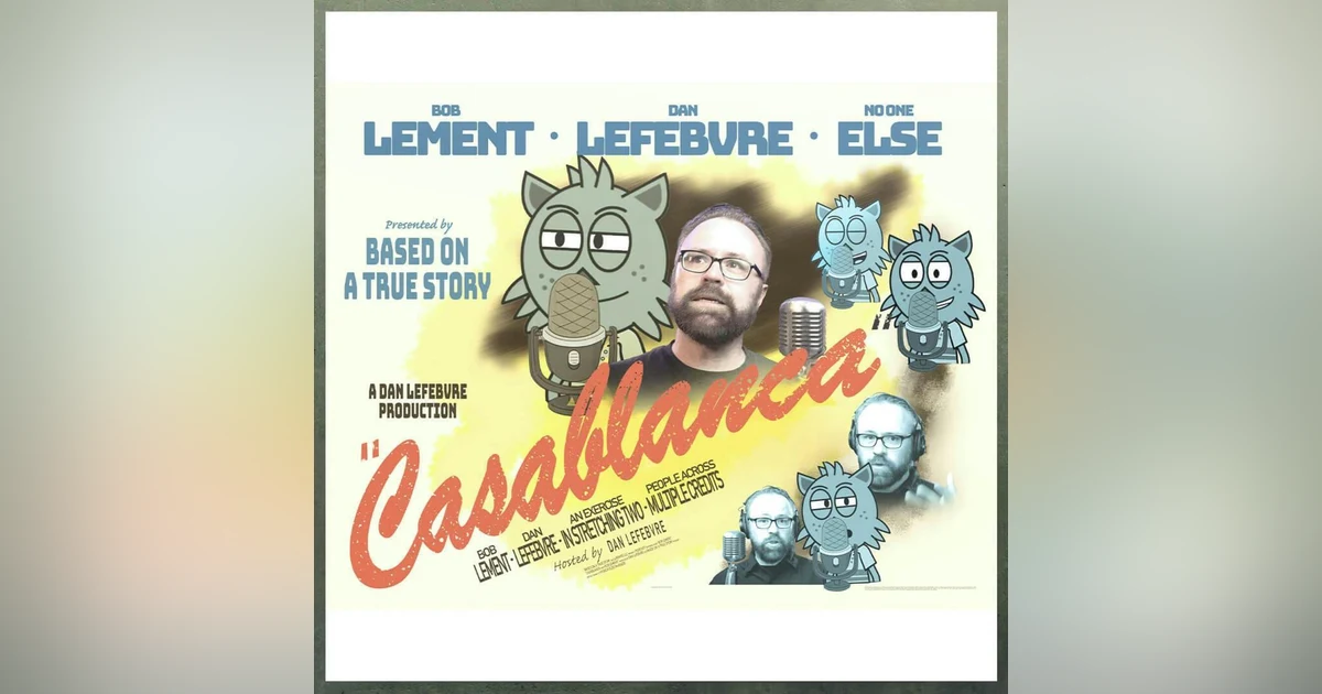 Casablanca with Bob LeMent