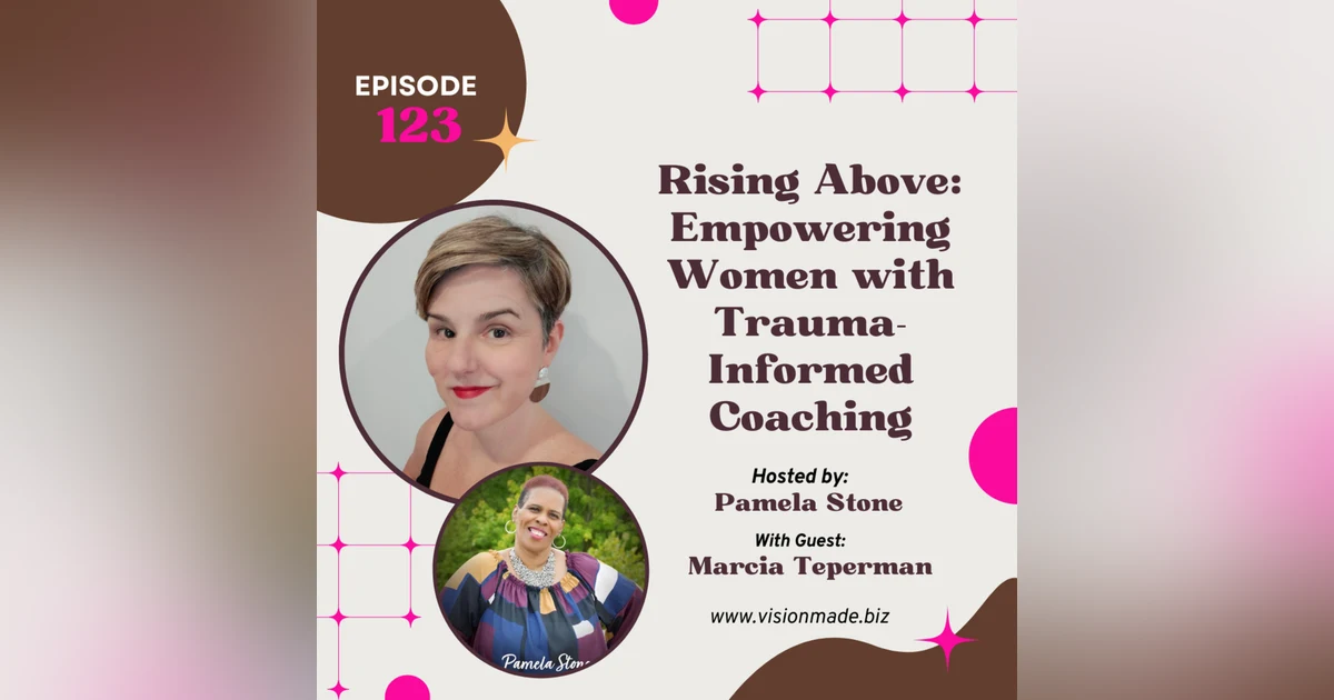 Ep 123 How to rise from trauma