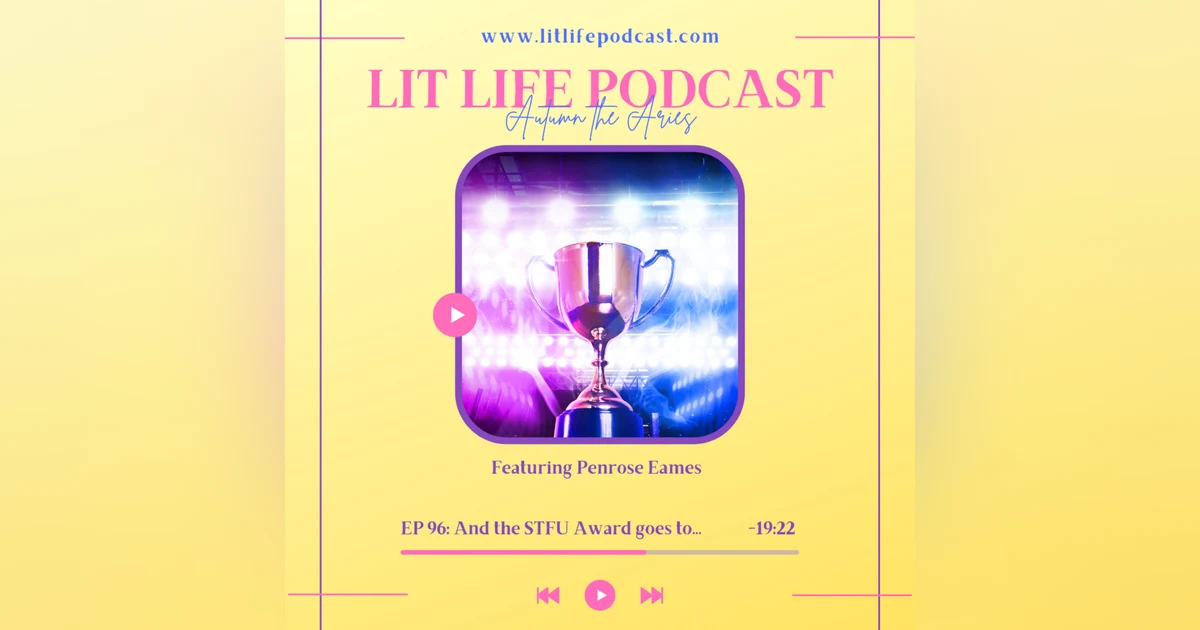 EP 96: And the STFU Award goes to...
