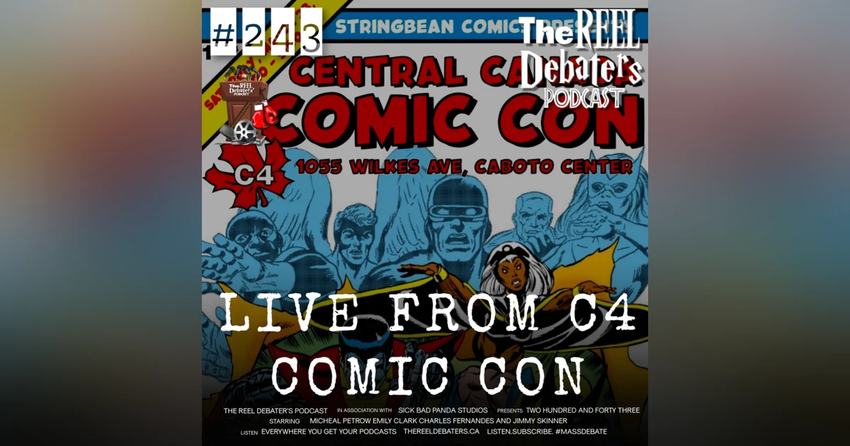#243 Live From C4 Comic Con 2024