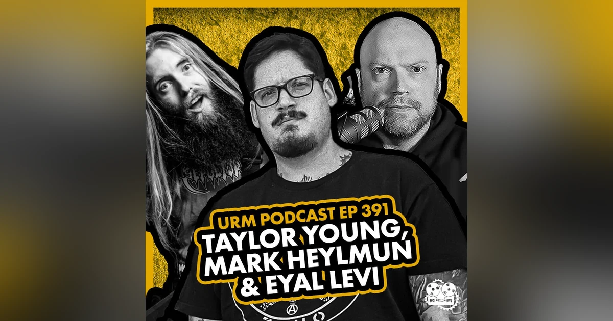 EP 391 | Mark Heylmun and Taylor Young