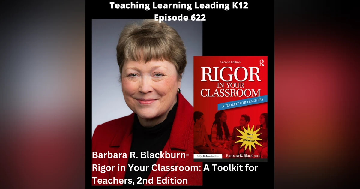 Barbara R. Blackburn - Rigor in Your Classroom: A Toolkit for Teachers, 2nd Ed - 622