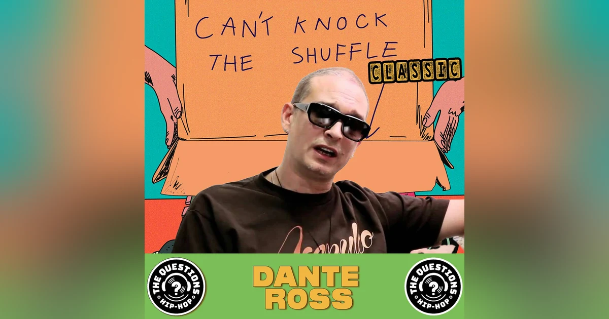 Dante Ross (Can't Knock the Shuffle Classic)