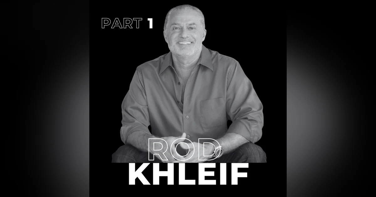 73. Building Wealth Through Multifamily Real Estate: Lessons from Rod Khleif