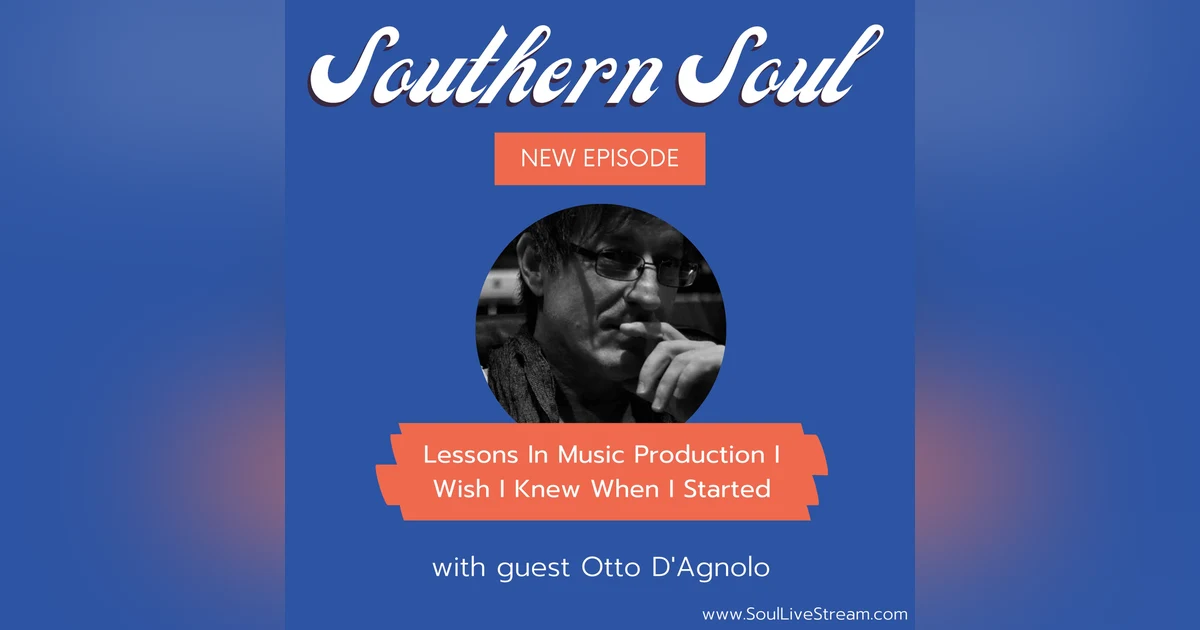 Lessons in Music Production I Wish I Knew When I Started featuring Otto D‘Agnolo
