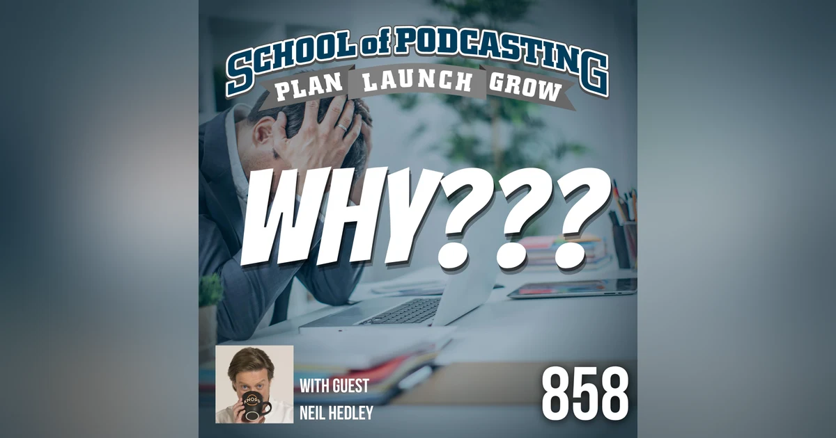 Neil Hedley Helps You Understand Why Your Podcast Promo Isn't Growing Your Podcast Audience
