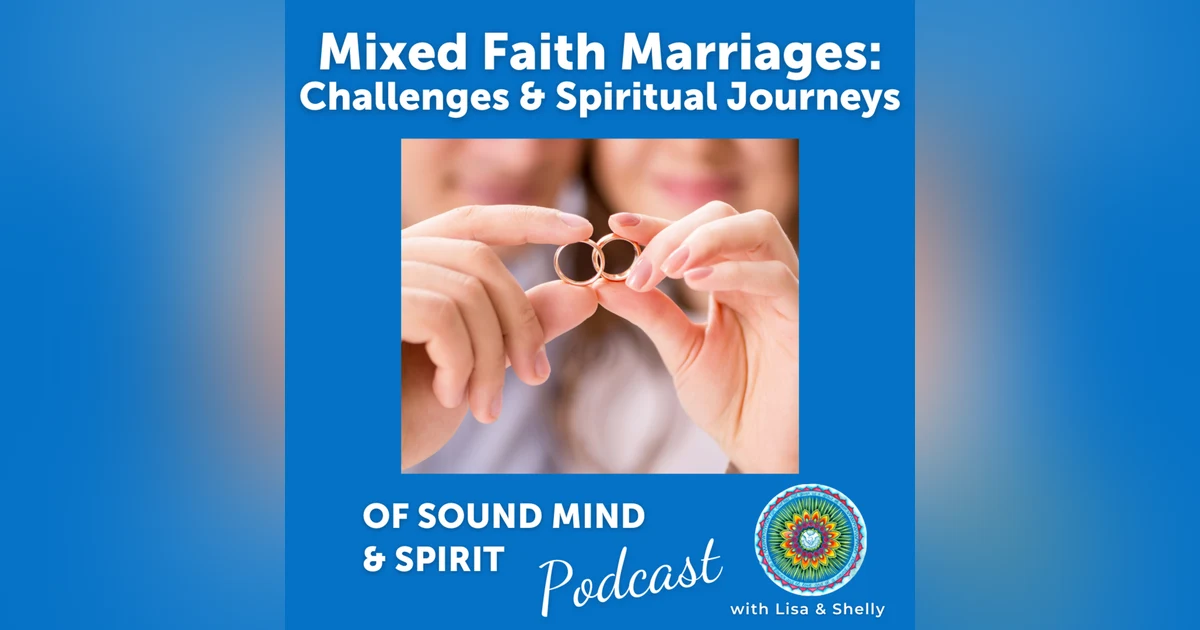 052. Mixed Faith Marriages: Challenges and Spiritual Journeys