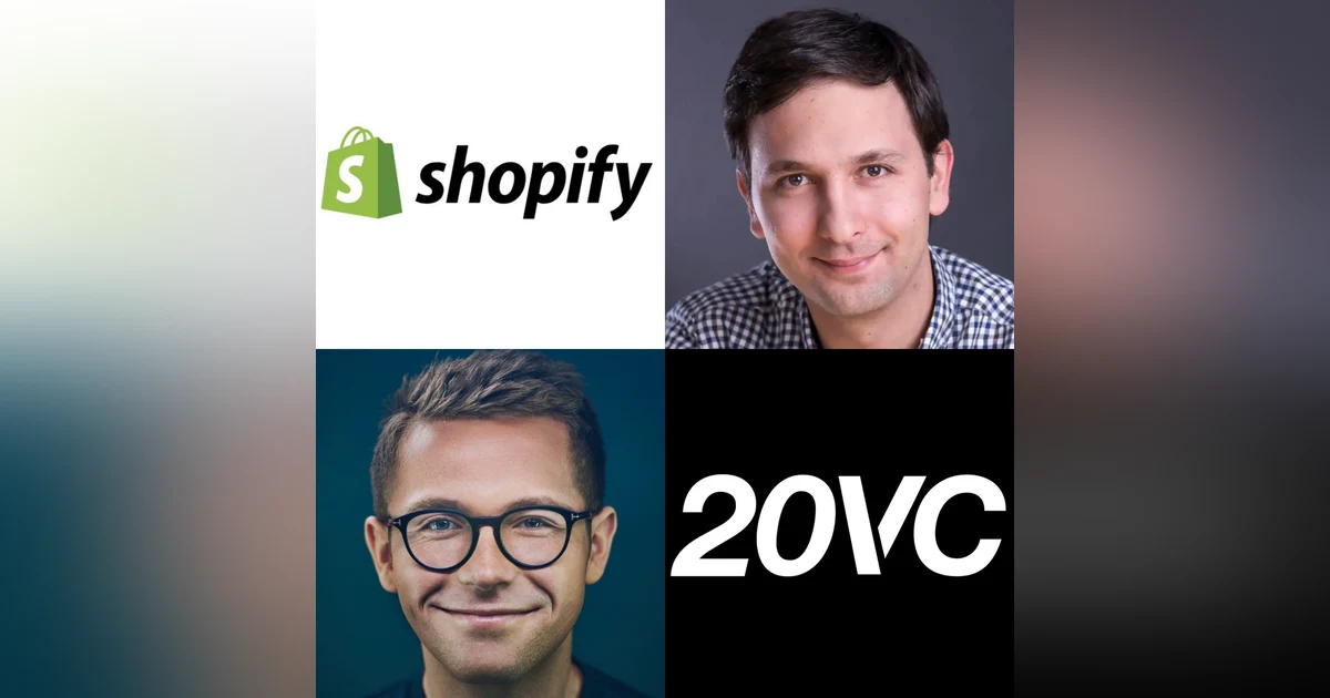20VC: Lessons from Mark Zuckerberg, Keith Rabois & Tobi Lütke | Why Remote is a Bad Idea for 90% of Companies | The Framework for How Shopify Builds Product Today | What Humans Get Wrong About Marriage and Kids with Kaz Nejatian, COO @ Shop