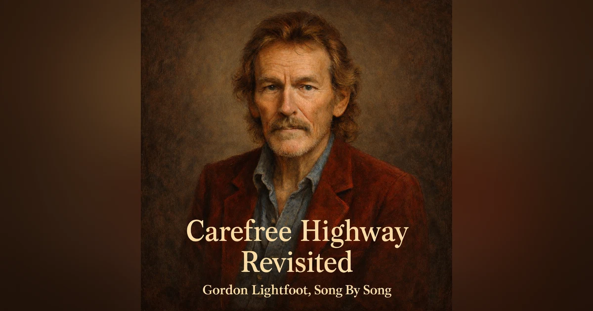 Carefree Highway Revisited
