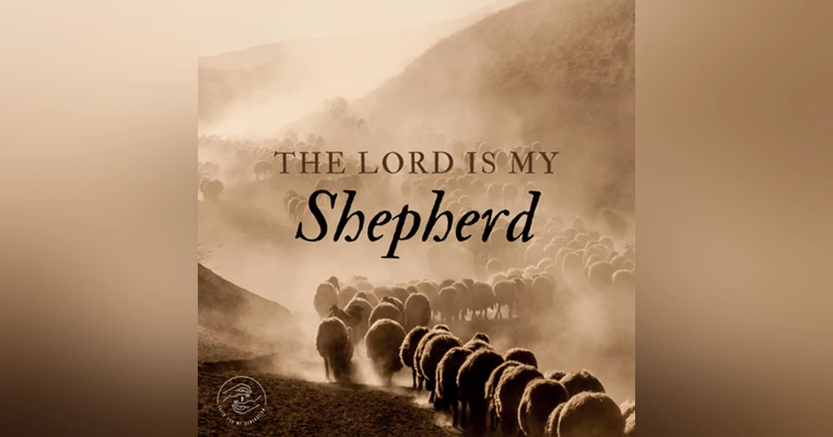 The Lord is My Shepherd (Live Service)