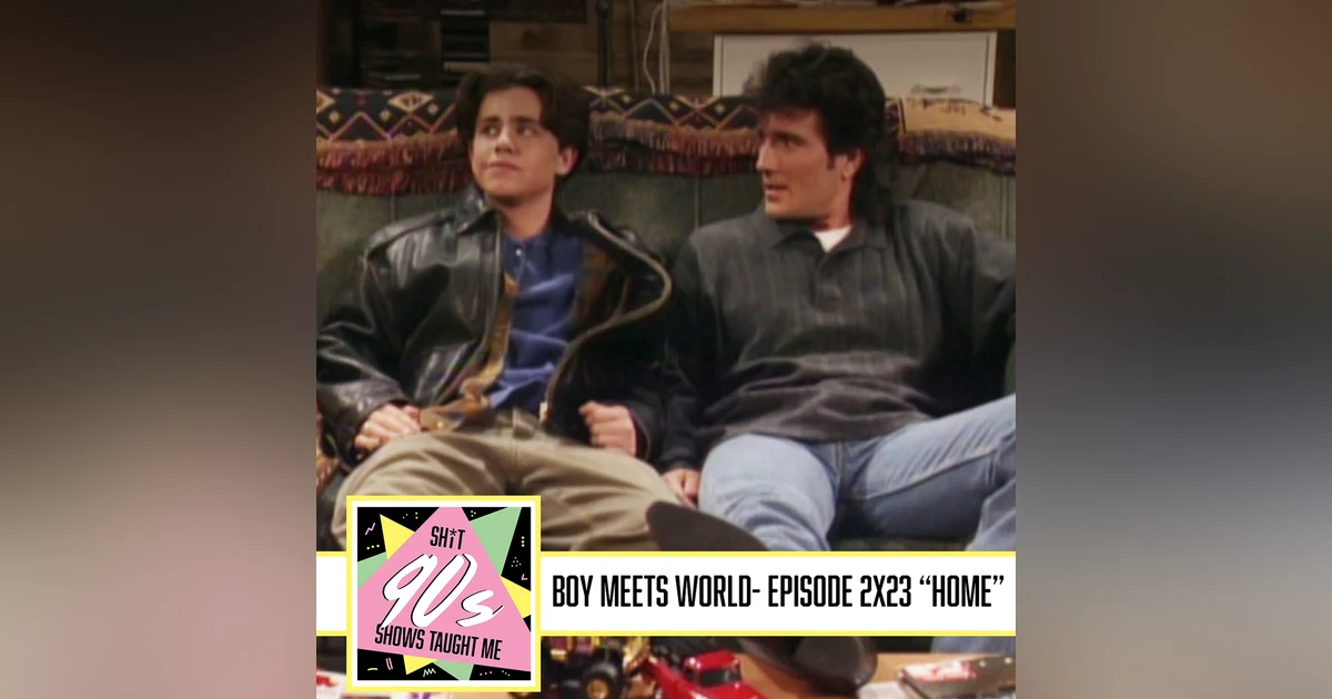 Boy Meets World: Season 2 Episode 23 - Home