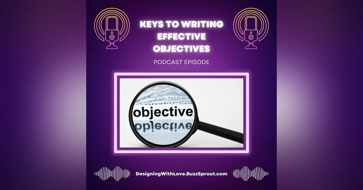 Keys to Writing Effective Objectives