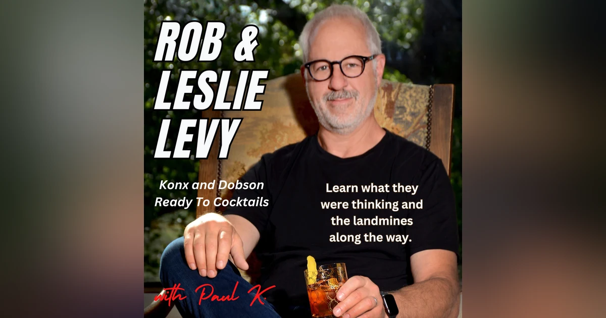 So You Want To Create An Ready To Drink Cocktail. Have A Listen To Rob and Leslie Levy.