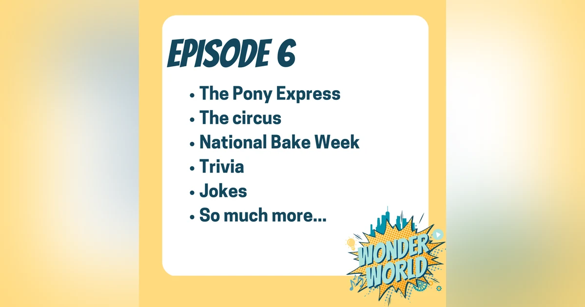 Wonder World Podcast Monday, April 3