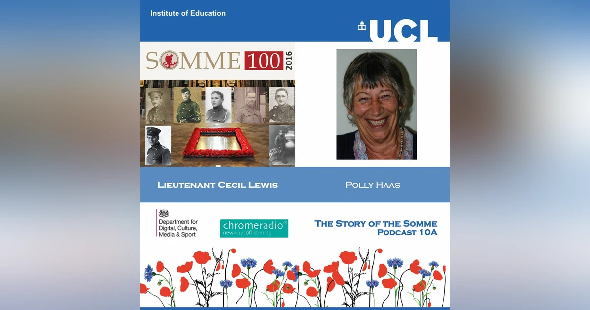 THE STORY OF THE SOMME 10A | Polly Haas on Lt Cecil Lewis