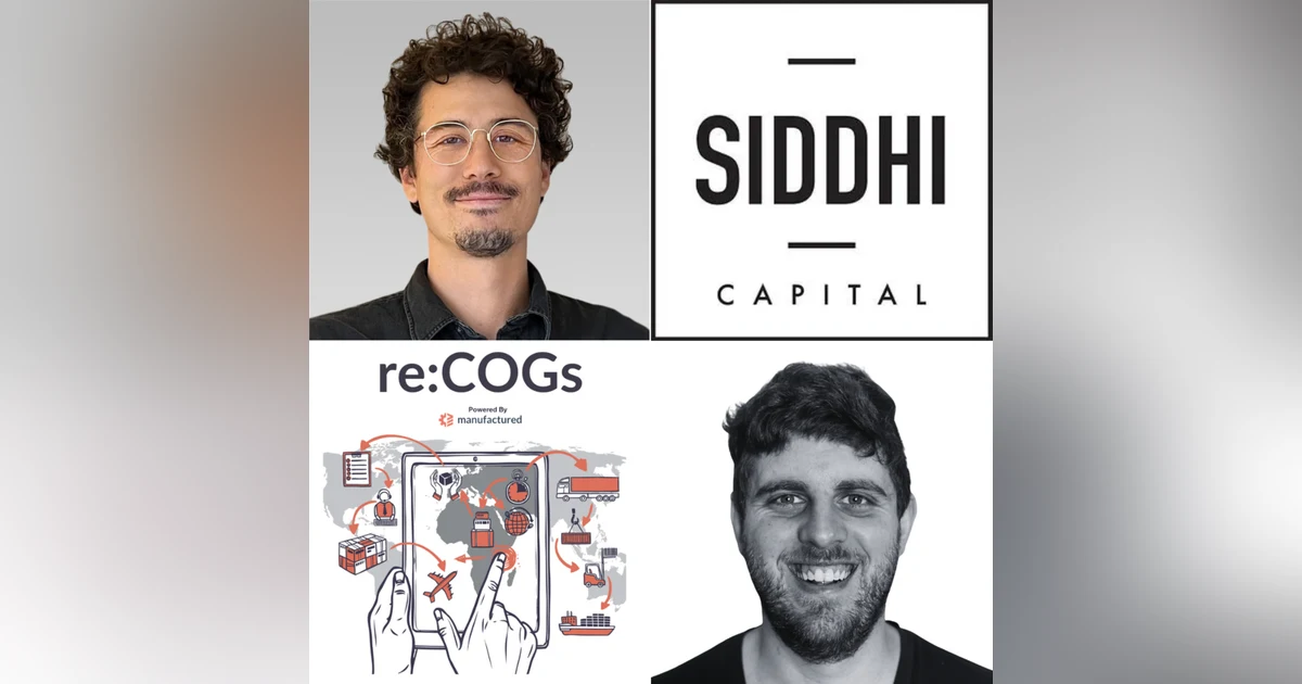 Cody Berenson (Siddhi Capital) - How To Scale Your Inventory While You're Scaling Your Brand