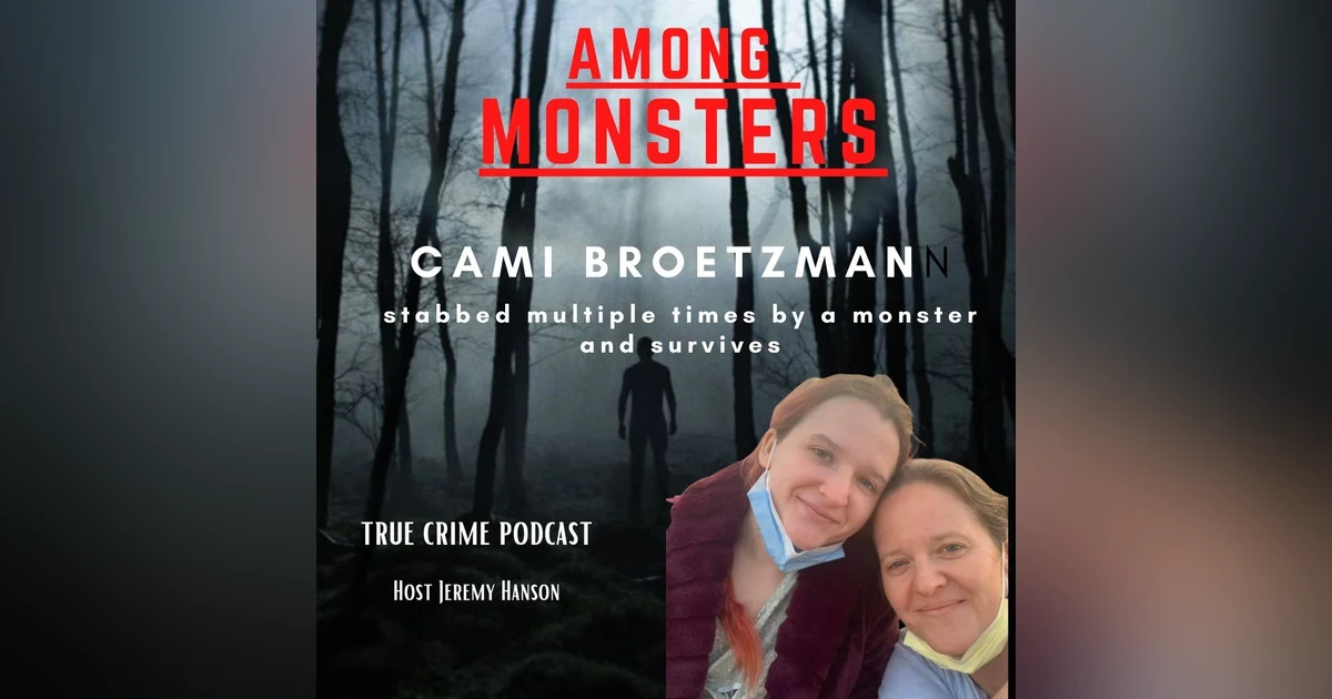 S1E123: Cami Broetzman surviving a monster Janesville WI