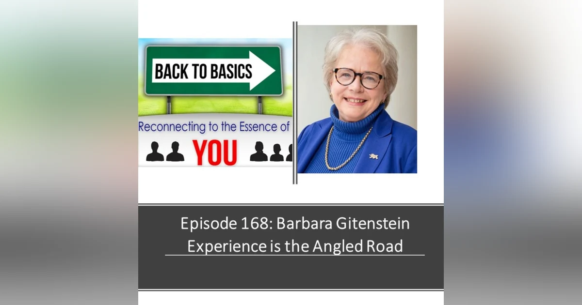 E168: Barbara Gitenstein - Experience is the Angled Road