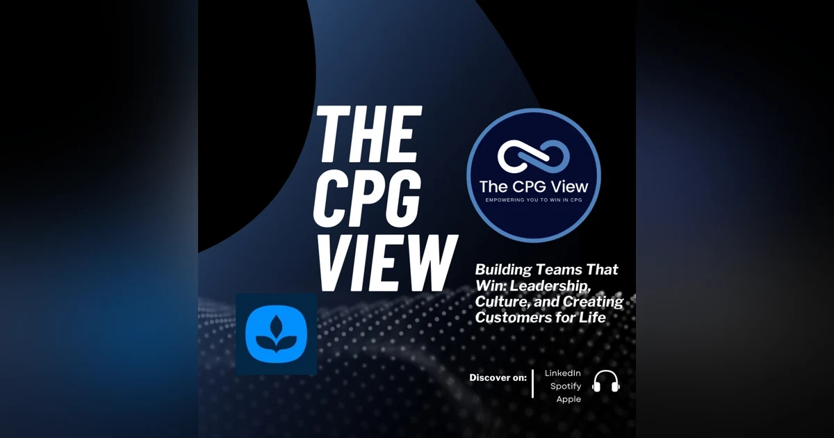 Building Teams That Win: Leadership, Culture, and Creating Customers for Life (Brian Monahan, SVP at Albertsons Media Collective)