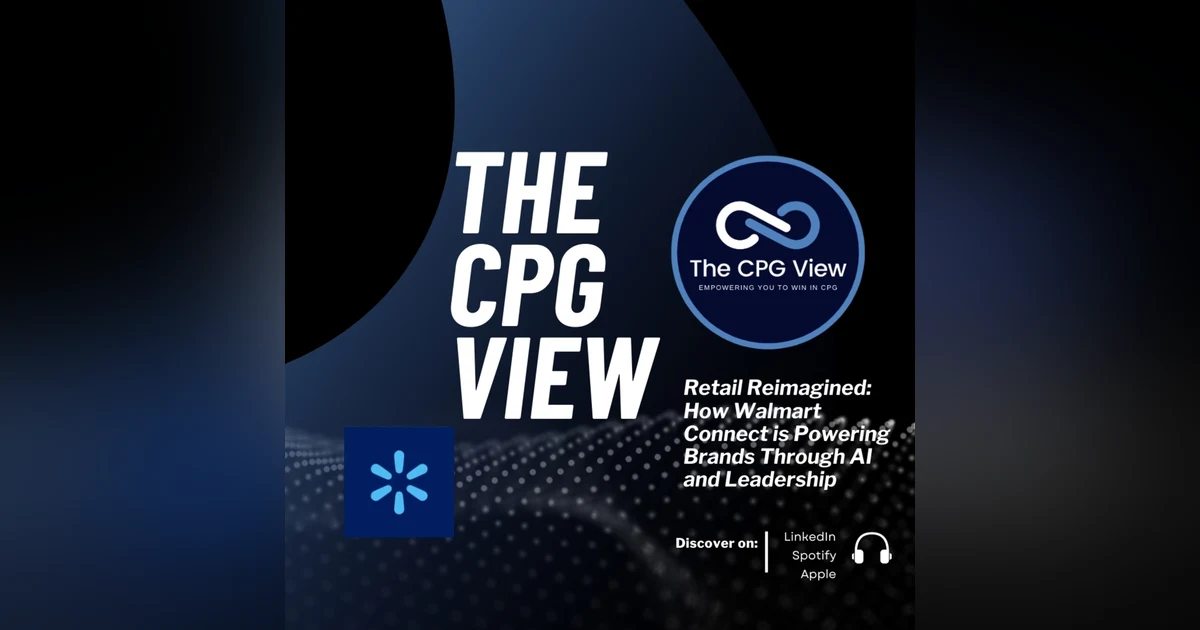 Retail Reimagined: How Walmart Connect is Powering Brands Through AI and Leadership (Lucas Barros, Head at Walmart Connect)