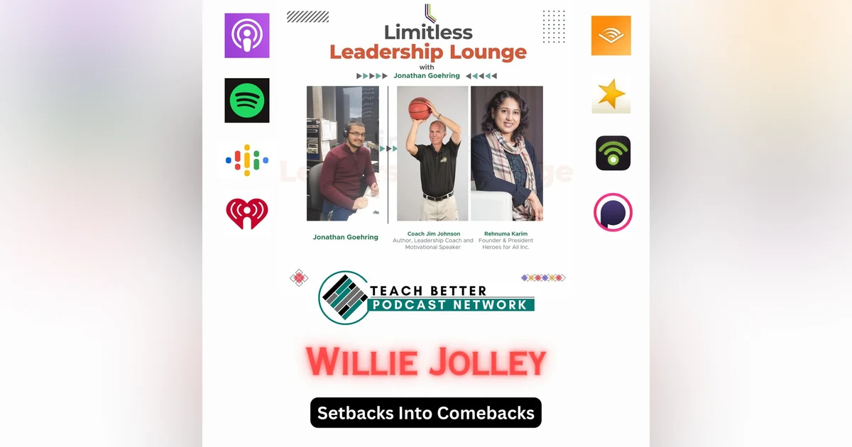 Setbacks Into Comebacks With Dr. Willie Jolley