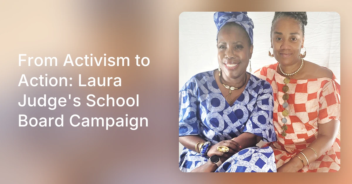 From Activism to Action: Laura Judge's School Board Campaign