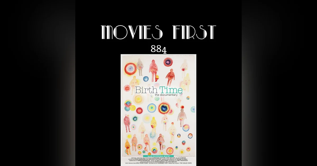 Birth Time: The Documentary (the @MoviesFirst review)