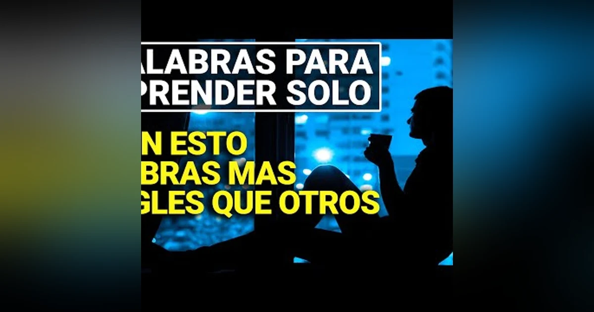 060. Palabras en Inglés Para Aprender Solo - Con Esto Sabrás Más Inglés que los Demás