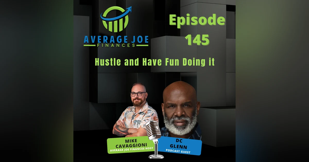 145. Hustle and Have Fun Doing it with DC Glenn